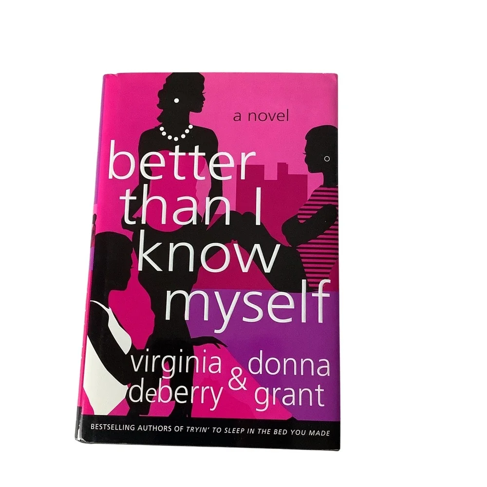 Better Than I Know‎ Myself DeBerry Grant Paperback 2004 Novel African American